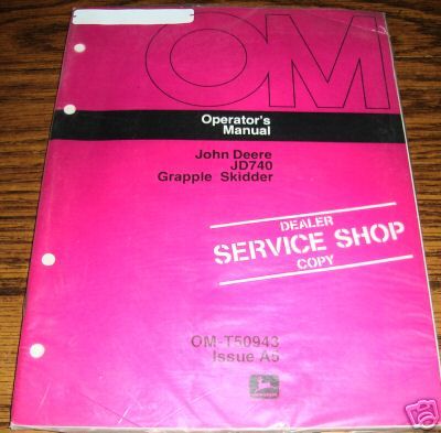 John Deere 740 Grapple Skidder Operators Manual jd  